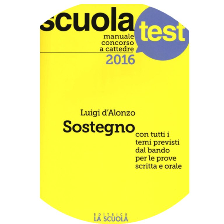 Manuale di concorso a cattedre 2016. Sostegno